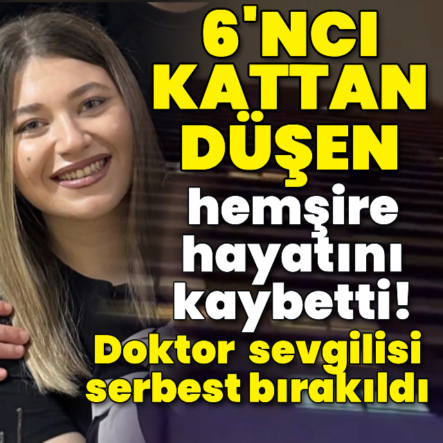 6'ncı kattan düşen hemşire hayatını kaybetti!