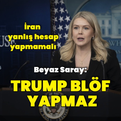 Beyaz Saray: Trump blöf yapmaz