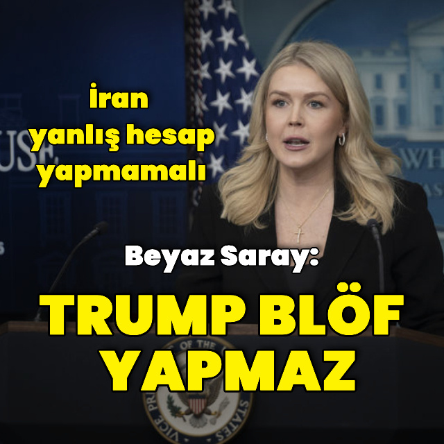 Beyaz Saray: Trump blöf yapmaz