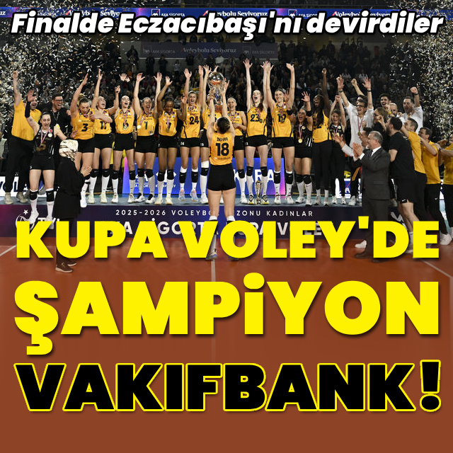 Kupa Voley'de şampiyon VakıfBank!