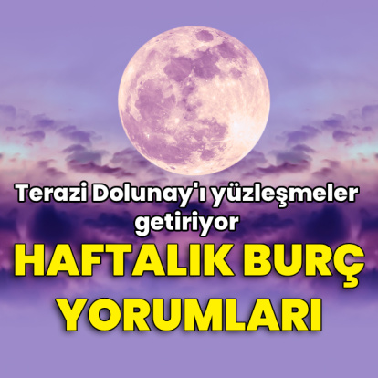 30 Mart – 5 Nisan haftalık burç yorumları