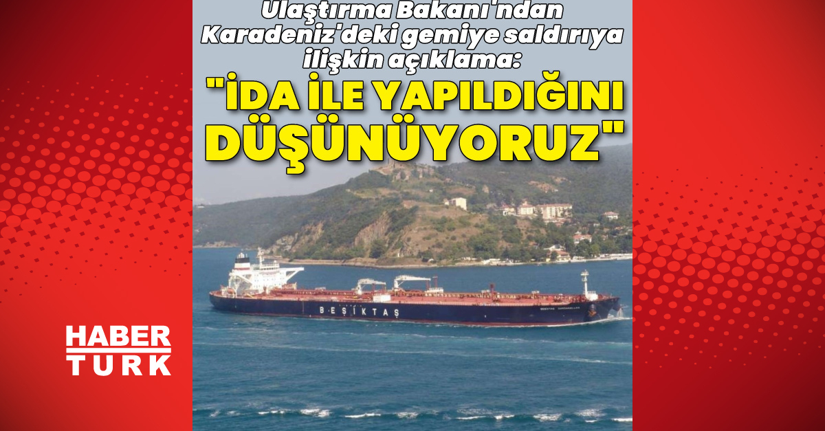 Karadeniz'de Gemide Patlama! Ulaştırma Bakanı Açıklaması