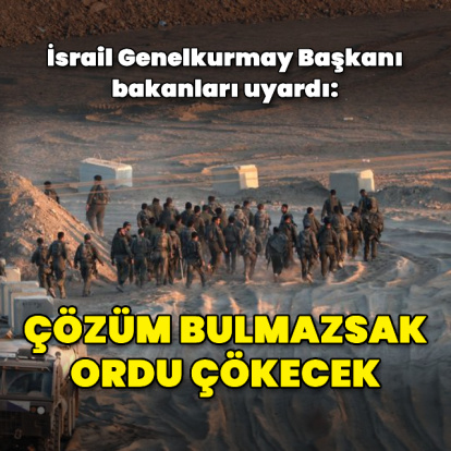İsrail Genelkurmay Başkanı'ndan uyarı