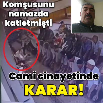 Park kavgasıyla başladı... Camideki cinayette karar açıklandı!