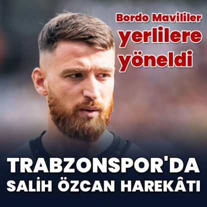 Trabzonspor'da Salih Özcan harekâtı! - HT Spor