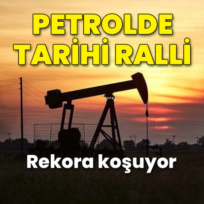 Petrolde tarihi ralli