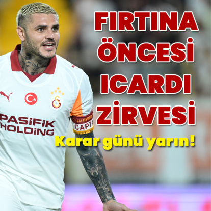 Fırtına öncesi Icardi zirvesi: Karar günü yarın!
