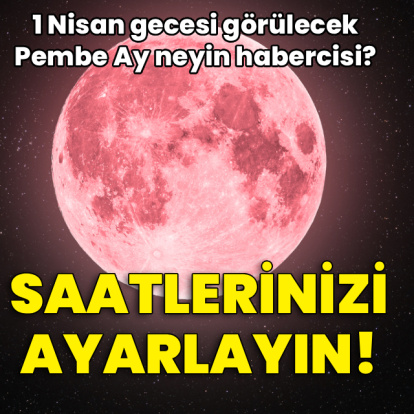 Pembe ay 1 Nisan'da görülecek!