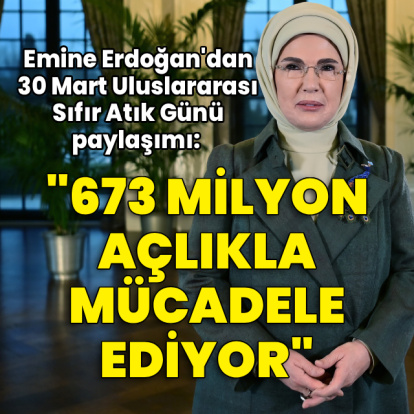 "673 milyon açlıkla mücadele ediyor"