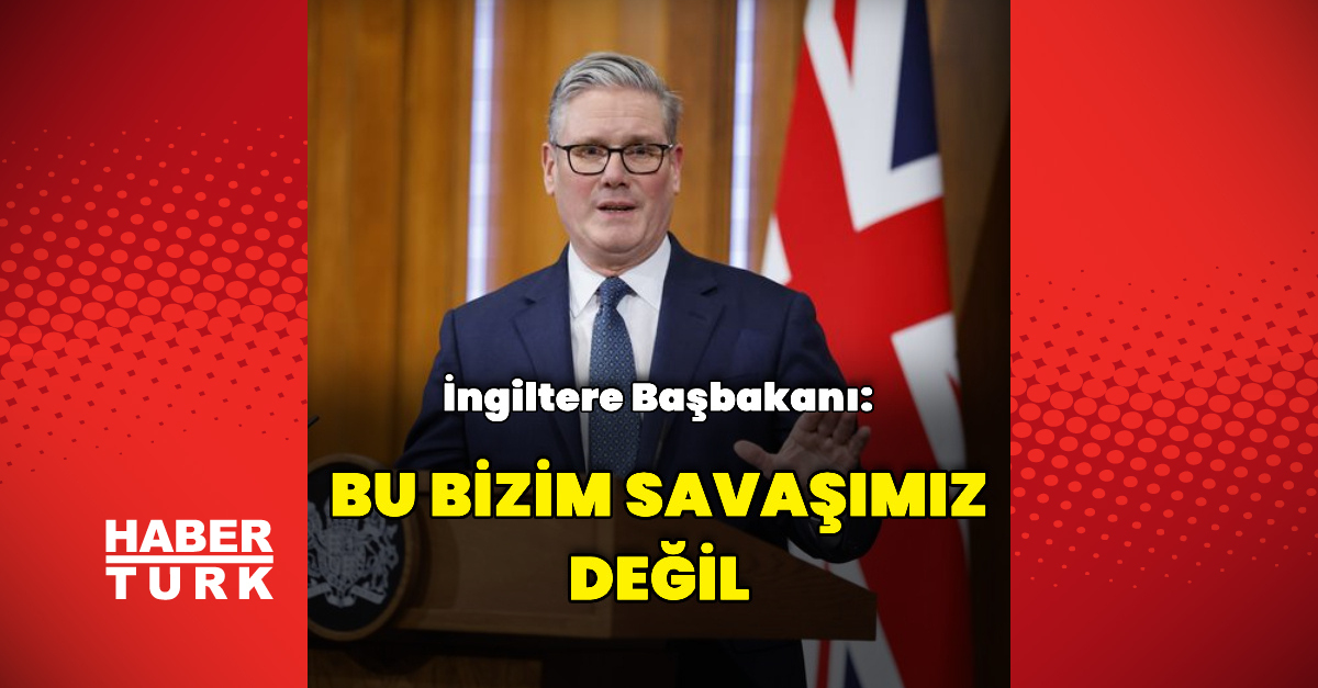İngiltere Başbakanı: Savaşa sürüklenmeyeceğiz