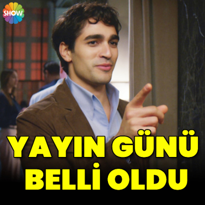 Yayın günü belli oldu