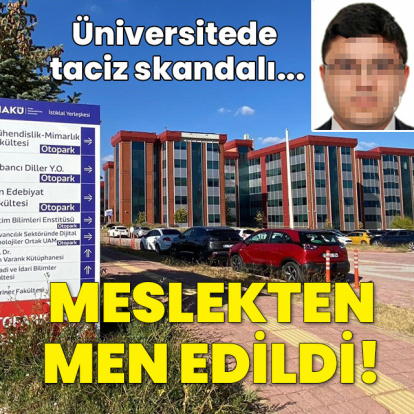 Üniversitede taciz skandalı! Meslekten men edildi!