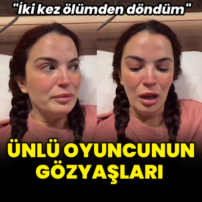 Ünlü oyuncunun gözyaşları