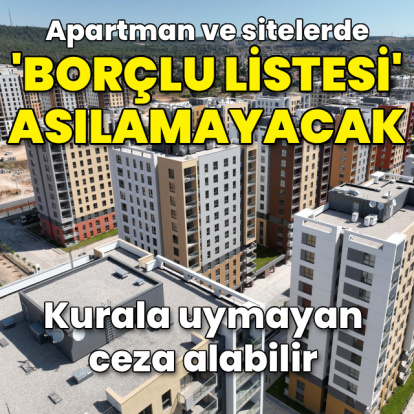 Apartmanlarda 'borç listesi' asılamayacak