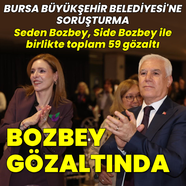 Mustafa Bozbey ve 58 kişi gözaltında