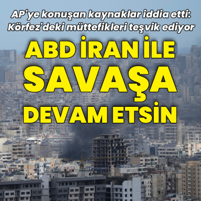AP: Körfez ülkeleri savaşın devamını istiyor