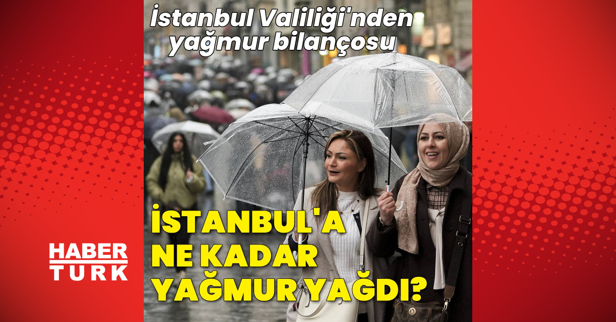 İstanbul'da 97 kgyağış düşüşü | Sağanak vehasarlar