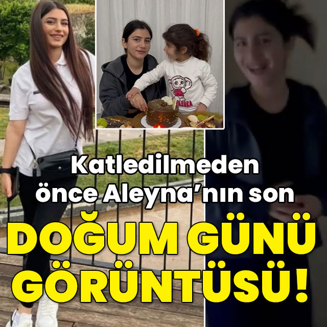 Aleyna'nın son doğum günü görüntüsü ortaya çıktı!