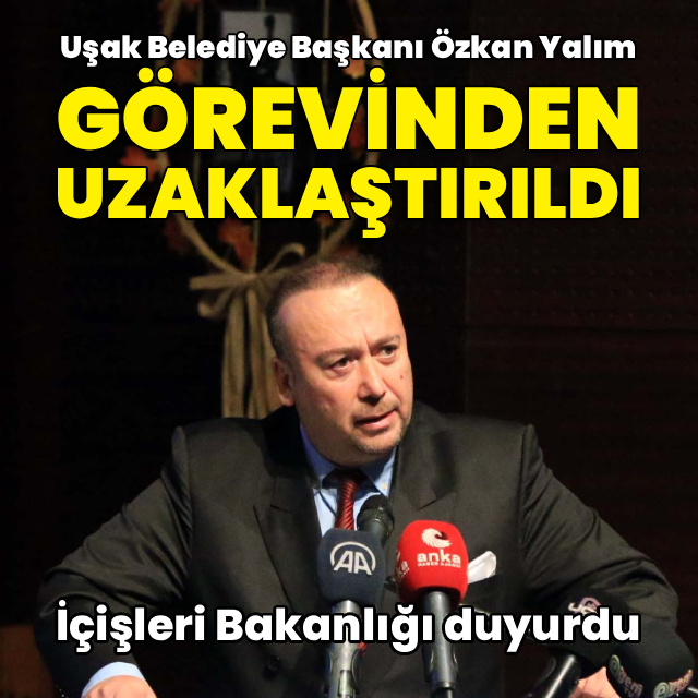 Uşak Belediye Başkanı, görevden uzaklaştırıldı