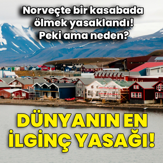 Bu kasabada ölmek yasak! Peki ama neden?