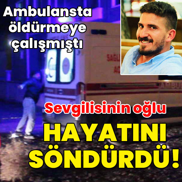 Sevgilisinin oğlu hayatını söndürdü!