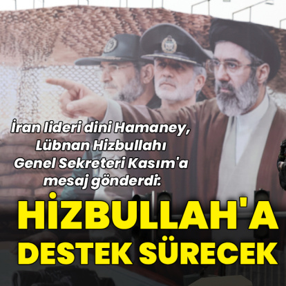 Hamaney: Hizbullah'a destek sürecek