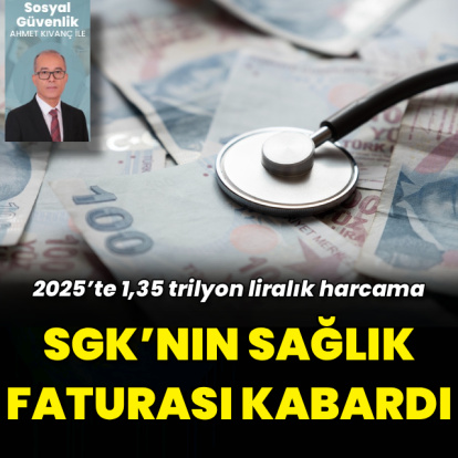 SGK’nın sağlık faturası kabardı