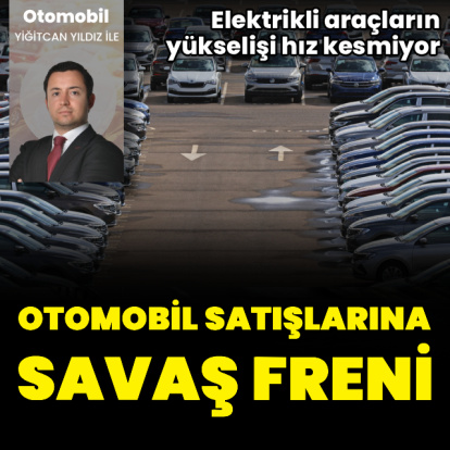 Otomobil satışlarına 'savaş' freni