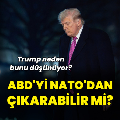 Trump ABD'yi NATO'dan çıkarabilir mi?