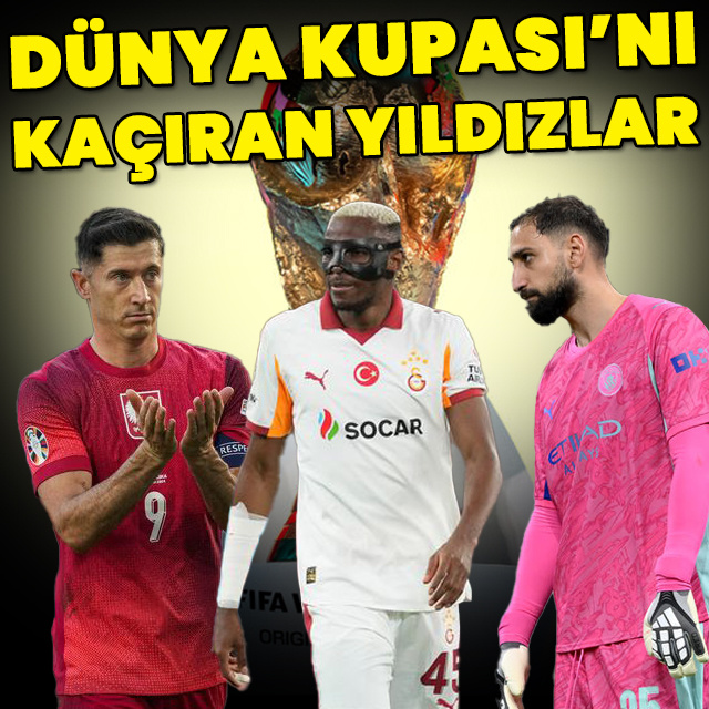 Dünya Kupası'nda yoklar!