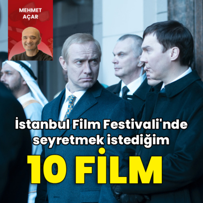 İFF’de seyretmek istediğim 10 film