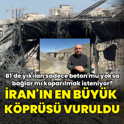 İran'ın en büyük köprüsü vuruldu