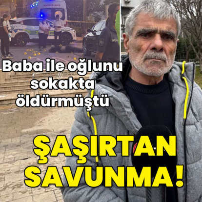 Baba ile oğlunu sokakta öldürmüştü... "Para için yapmadım!"