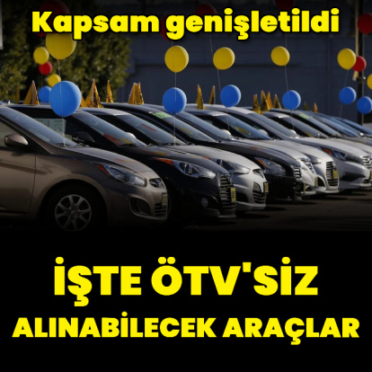 İşte ÖTV'siz alınabilecek araçlar