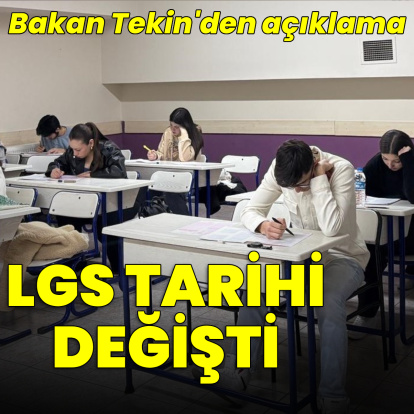 Bakan Tekin'den LGS tarihi açıklaması