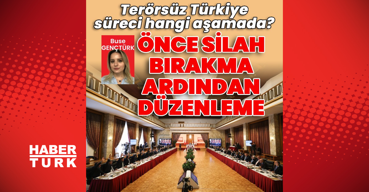 Terörsüz Türkiye sürecinde yasal düzenlemeler vesilah bırakma