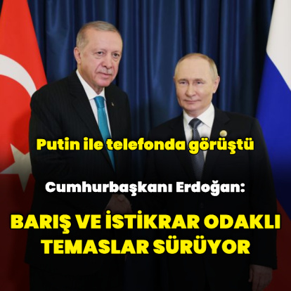Cumhurbaşkanı Erdoğan ve Putin görüştü