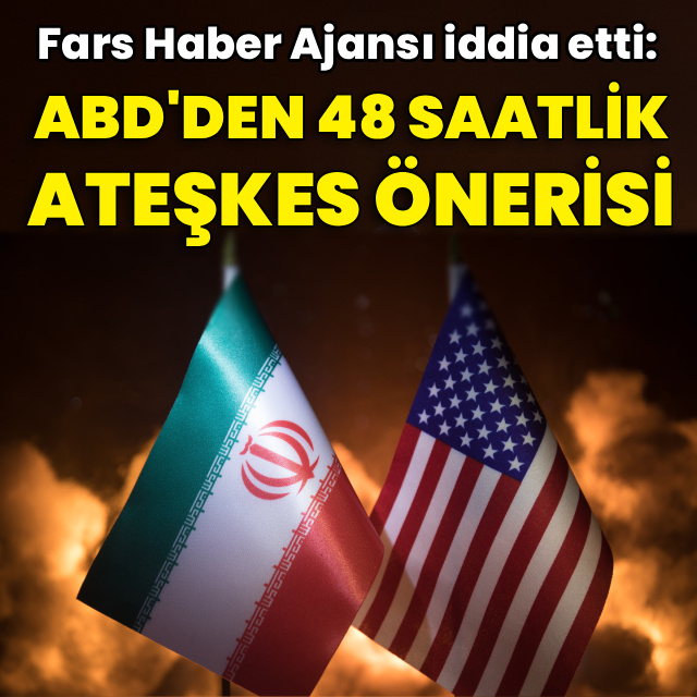 "ABD İran'a 48 saatlik ateşkes önerdi" iddiası