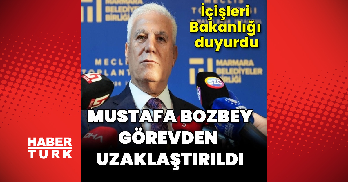 Bursa Büyükşehir Belediye Başkanı Mustafa Bozbey görevden uzaklaştırıldı
