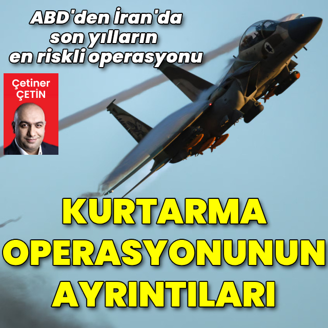 İran'da kritik kurtarma operasyonunda yaşananlar