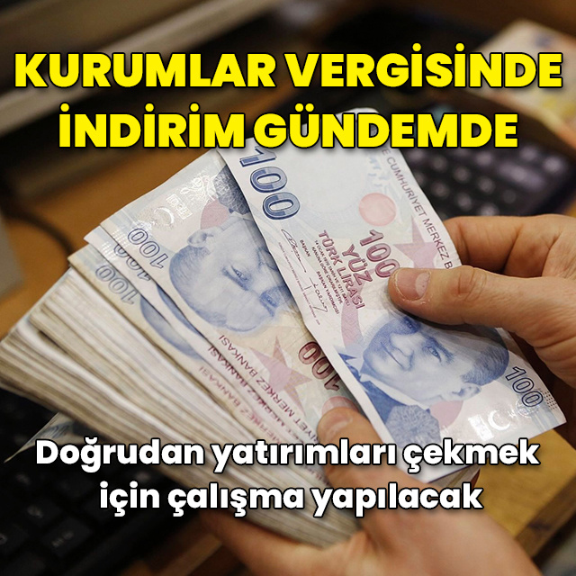 Kurumlar vergisinde indirim gündemde