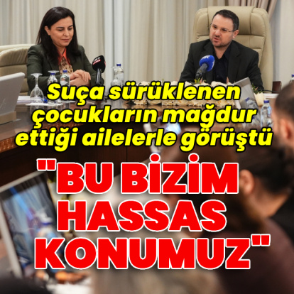 Suça sürüklenen çocukların mağdur ettiği ailelerle görüştü