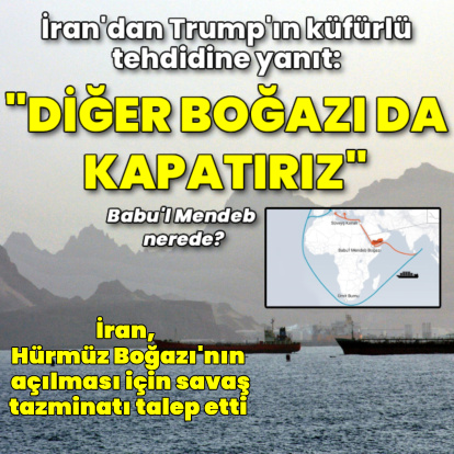 İran'dan Trump'a cevap: Diğer boğazı da kapatırız