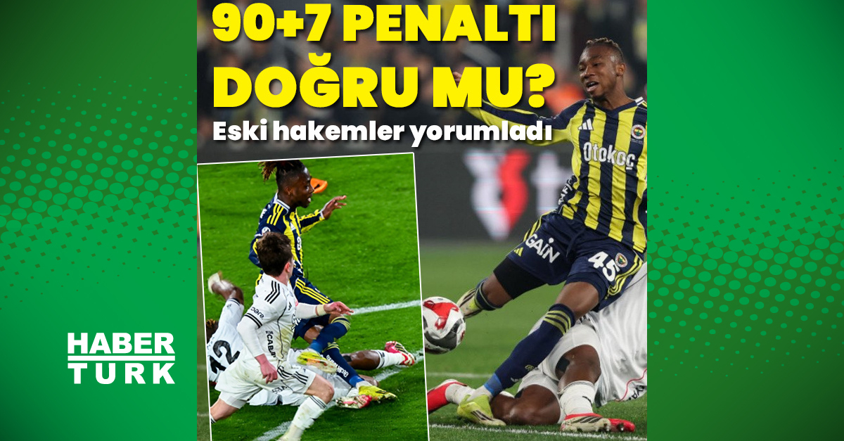 Fenerbahçe-Beşiktaş derbyi hakem yorumları