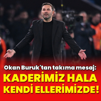 Okan Buruk'tan takıma mesaj!