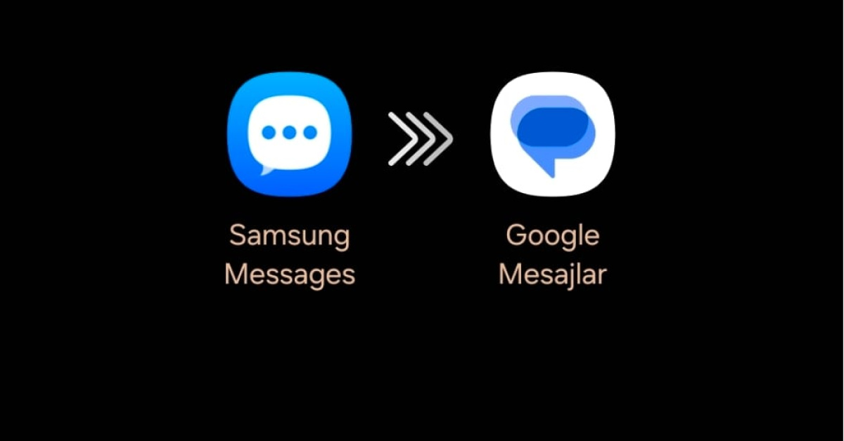 Samsung Mesajlar Sonlandırılıyor - Google Mesajlara Geçiş