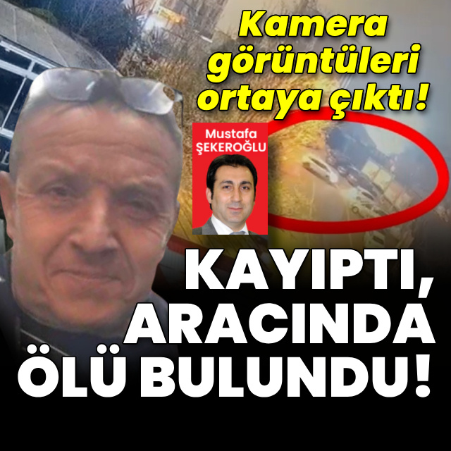 Kayıptı, aracında ölü bulundu!