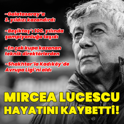Mircea Lucescu hayatını kaybetti!