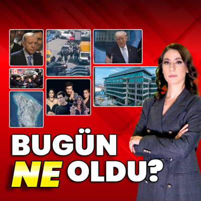 Bugün Ne Oldu? 7 Nisan 2026'nın haberleri