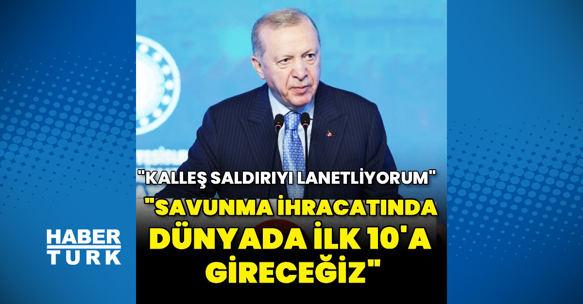 Erdoğan'ın ROKETSAN tesis açılışı veterörle mücadele sözleri